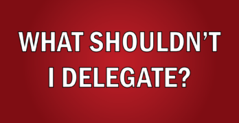 Kevin talks about what you should and should not delegate in this video from Bud to Boss.