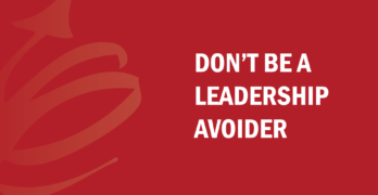 Don't Be a Leadership Avoider on Bud to Boss