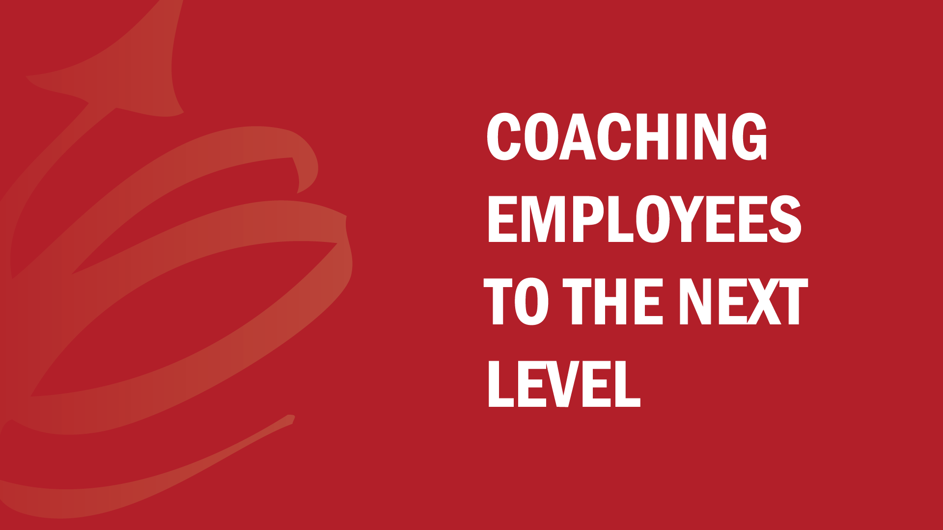 Coaching Employees To The Next Level | Bud To Boss