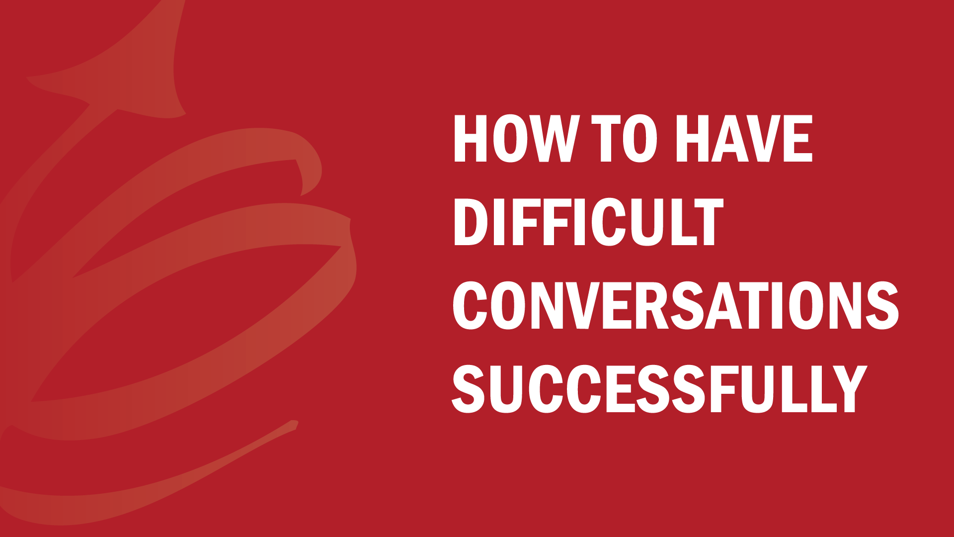 How To Have Difficult Conversations Successfully | Bud To Boss